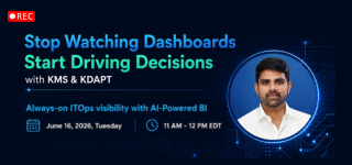 Stop Watching Dashboards: Start Driving Decisions with KDAPT - KMS Webinar